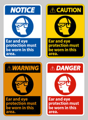 Ear And Eye Protection Must Be Worn In This Area
