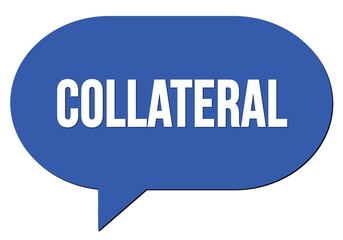 COLLATERAL text written in a blue speech bubble