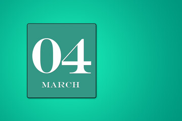 simple calendar with date 04 March on turquoise background