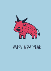Happy New Year greeting card with ox, zodiac animal for 2021. Funny Chinese horoscope red bull and hand-lettered greeting phrase
