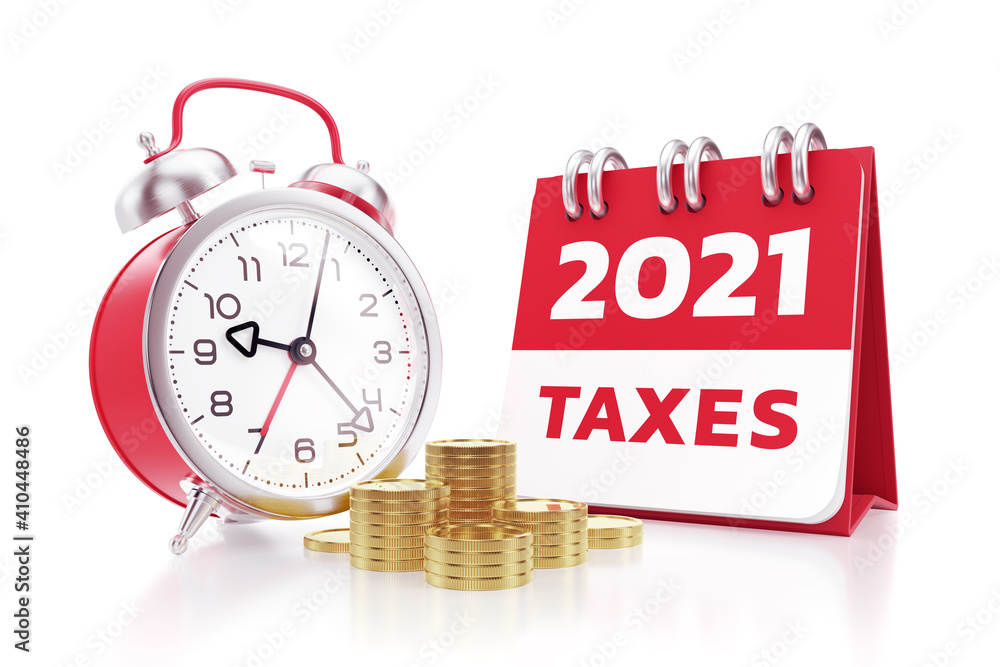 Fototapete taxes for 2021. stacks of coins are in front of an alarm clock beside to a calendar and all of them 