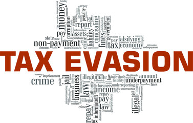 Tax evasion vector illustration word cloud isolated on a white background.
