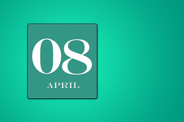 April 08 is the eighth day of the month framed on a turquoise background. Spring month. Illustration