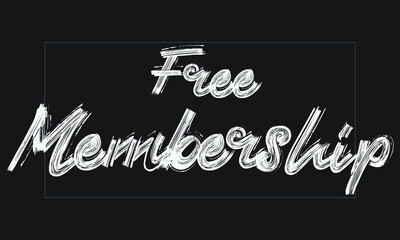 Free Membership Brush font drawn hand written phrase Text decorative Typography script letter on the White background