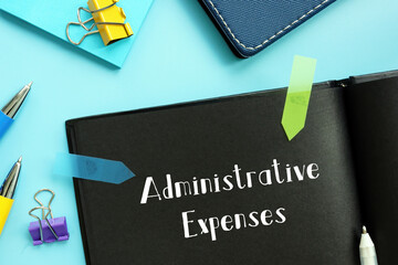  Administrative Expenses inscription on the piece of paper.
