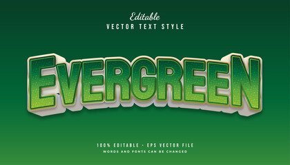 Bold Evergreen Text Style with Texture Effect