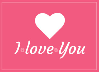  I Love You card. Valentine's Day, declaration of love. Flat  design .