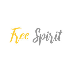 Free spirit. Calligraphic vector quote on a white background