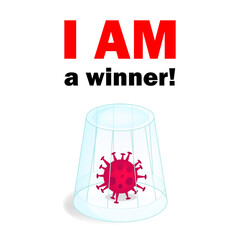 I am winner phrase and coronavirus under a glass illustration isolated on white