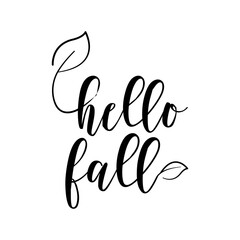 Hello fall. Lettering quotes. Modern lettering art for poster, greeting card, t-shirt, etc.  simple design editable. Design template vector