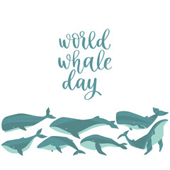 World Whale Day. Vector hand drawn whale and lettering in trendy flat style.