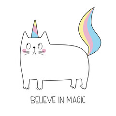 Cute cat unicorn. Funny cat like unicorn. Believe in magic. Funny vector illustration.  Adorable doodle animal. Isolated objects on white background. Good for posters, t shirts, postcards.