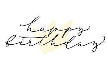 Happy Birthday words. Hand drawn creative calligraphy and brush pen lettering, design for holiday greeting cards and invitations.