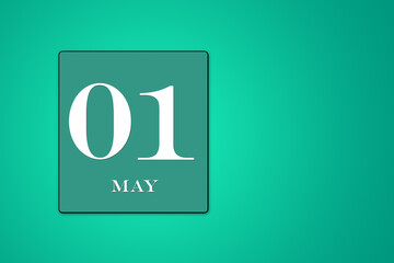 May 1 the first day of the spring month, frame on a green background