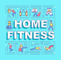 Home fitness word concepts banner. Workout programs to train while tou are at home. Infographics with linear icons on blue background. Isolated typography. Vector outline RGB color illustration