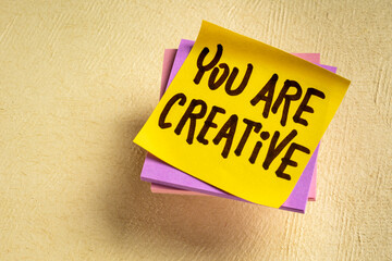 You are creative reminder note - positive affirmation, creativity and personal development concept