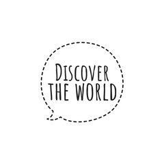 ''Discover the world'' Lettering