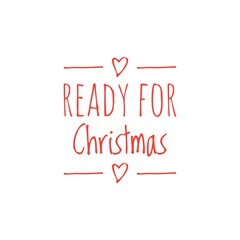 ''Ready for Christmas'' Lettering