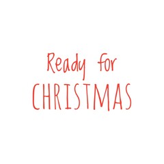 ''Ready for Christmas'' Lettering