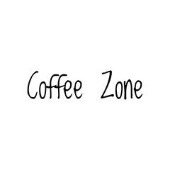 ''Coffee zone'' Lettering