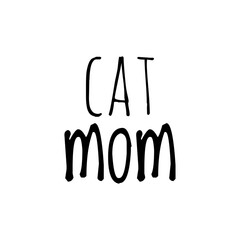 ''Cat mom'' Lettering