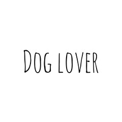''Dog lover'' Lettering