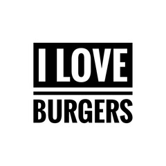 ''I love burgers'' Lettering