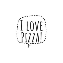 ''I love pizza'' Lettering