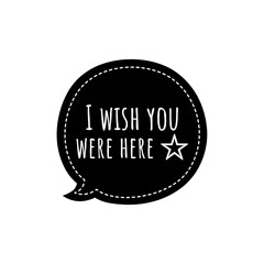 ''I wish you were here'' Lettering