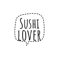 ''Sushi lover'' Lettering