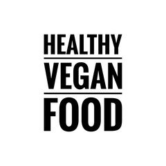 ''Healthy vegan food'' Lettering
