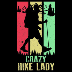 Crazy hike lady vector svg shirt hiker equipment digital printable design 