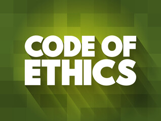 Code Of Ethics text quote, concept background
