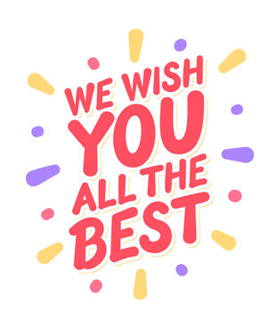 Wish You All The Best Images – Browse 576 Stock Photos, Vectors, And Video  | Adobe Stock