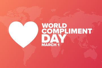 World Compliment Day. March 1. Holiday concept. Template for background, banner, card, poster with text inscription. Vector EPS10 illustration. - obrazy, fototapety, plakaty