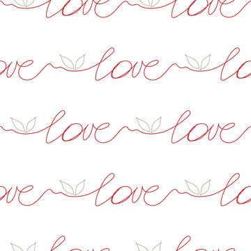 The word love is red with two leaves at the end of a single line on a white background. Manual writing. Hand drawing. Seamless pattern. Vector illustration.