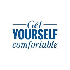 ''Get yourself comfortable'' Lettering