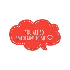 ''You are so important to me'' Lettering