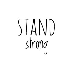 Obraz premium ''Stand strong'' Lettering