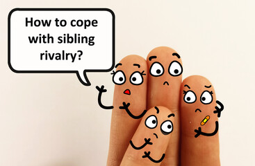 Four fingers are decorated as four person. One of them is asking how to cope with sibling rivalry.