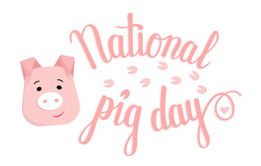 Fototapeta na wymiar National pig day vector banner. Happy pig with pink hand drawn lettering poster. 1st march national USA holiday.