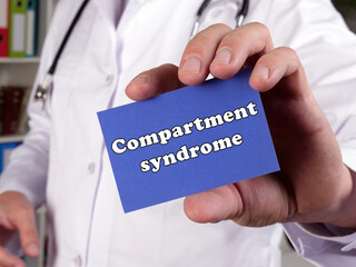 Health care concept about Compartment syndrome with sign on the page.