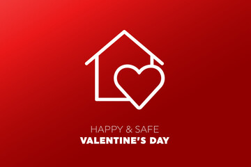 Cute flat outline heart and house. Happy and safe valentine day Protection of coronavirus and covid Valentine Day. Vector illustration love banner.