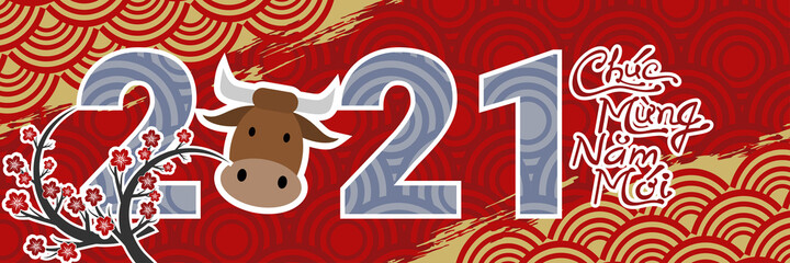 Translation: Happy New Year, 2021. Happy Vietnamese New Year Tet  or Tết Day 2021 year of the Ox vector illustration. Suitable for greeting card, poster and banner. 