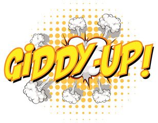 Comic speech bubble with giddy-up text