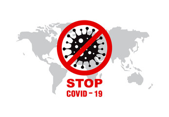 Stop COVID-19 concept. warning sign with coronavirus symbols over white background and world map, Vector illustration