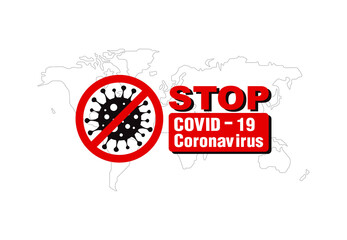Stop concept COVID-19 on a white background and a world map vector illustration.