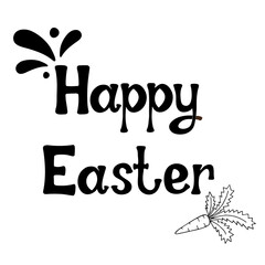 Happy Easter. Hand written phrase with decoration and carrot. Lettering in black on white background. Greeting template.