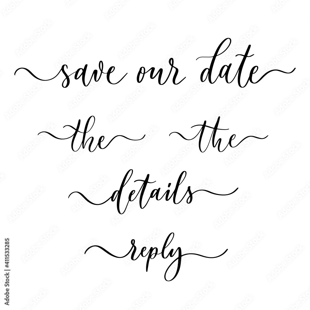 Wall mural save our date - handmade lettering calligraphy inscription set.