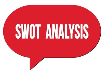 SWOT  ANALYSIS text written in a red speech bubble